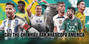 Cầu Thủ Ghi Nhiều Bàn Nhất Copa America