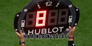 HT Trong Bóng Đá Là Gì