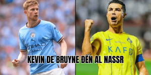 Kevin De Bruyne Đến Al Nassr