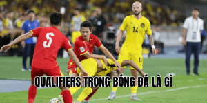 Qualifiers Trong Bóng Đá Là Gì