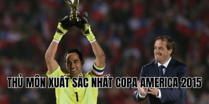 Thủ Môn Xuất Sắc Nhất Copa America 2015